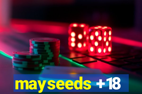 mayseeds +18